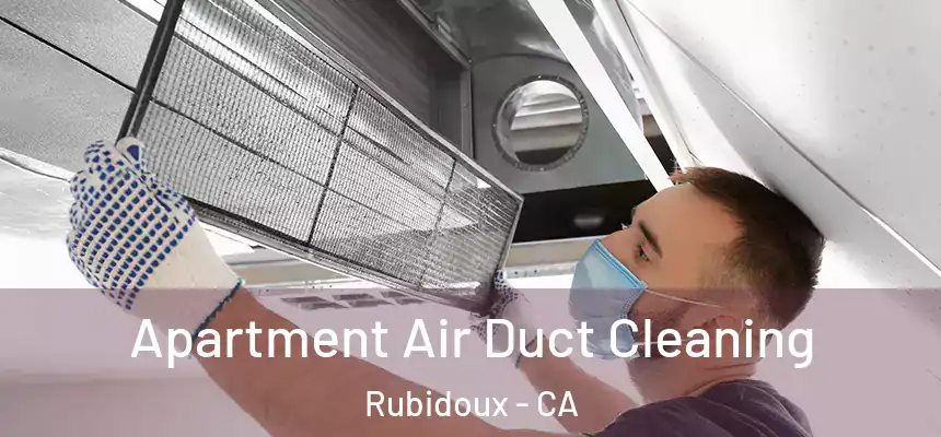  Apartment Air Duct Cleaning Rubidoux - CA