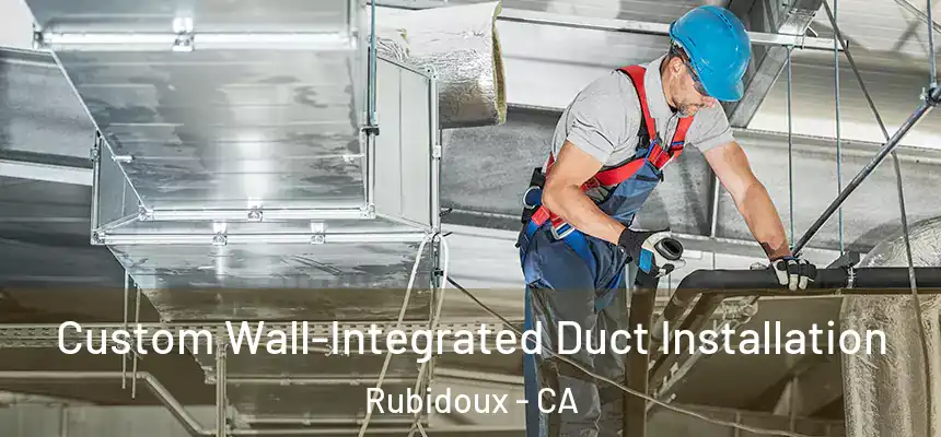  Custom Wall-Integrated Duct Installation Rubidoux - CA