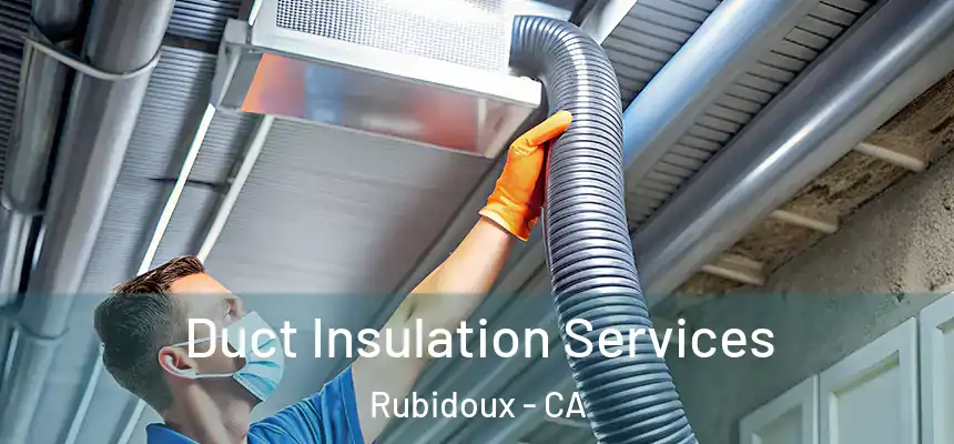 Duct Insulation Services Rubidoux - CA