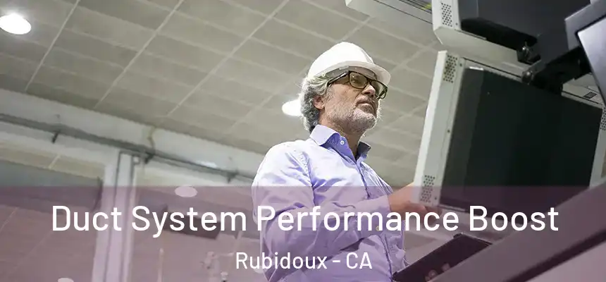  Duct System Performance Boost Rubidoux - CA